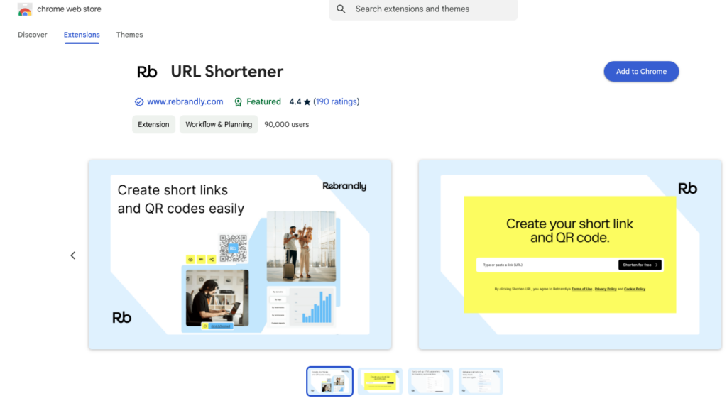 Visit the Chrome web store and search for Rebrandly, or click this link. 